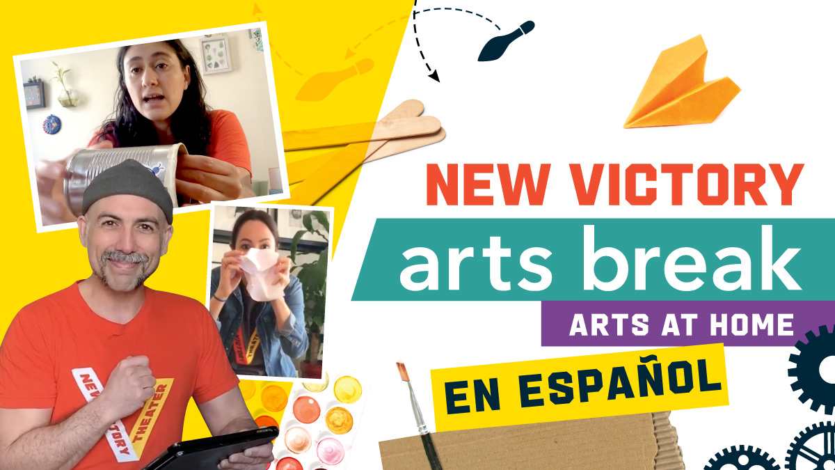 New Victory Arts Break en Español