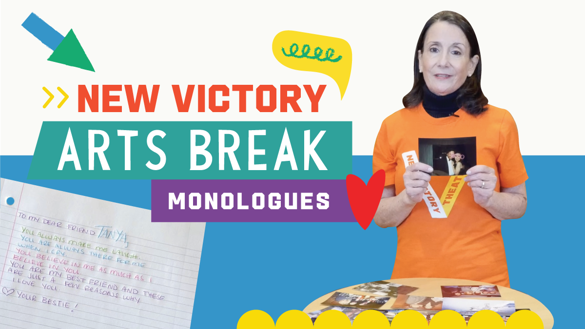 New Victory Arts Break: Monologues