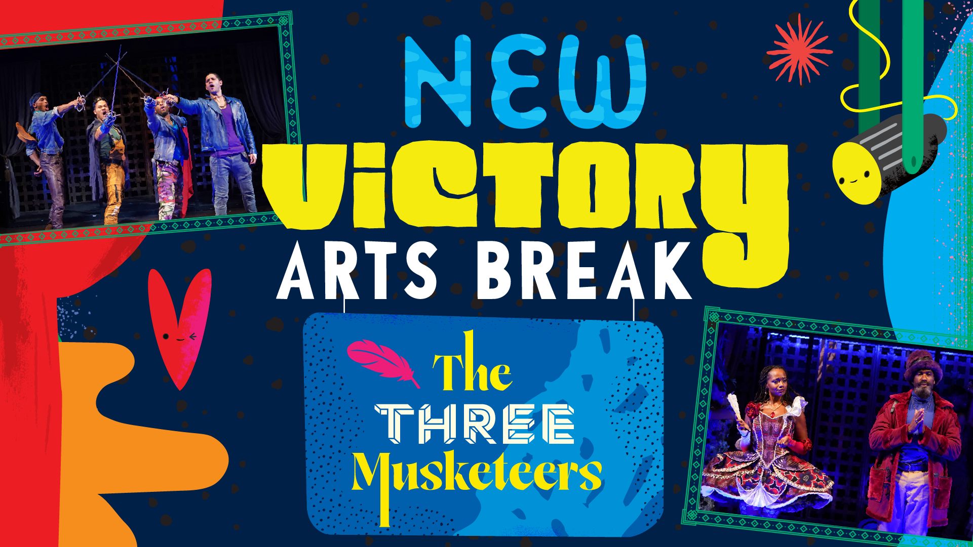 New Victory Arts Break: The Three Musketeers