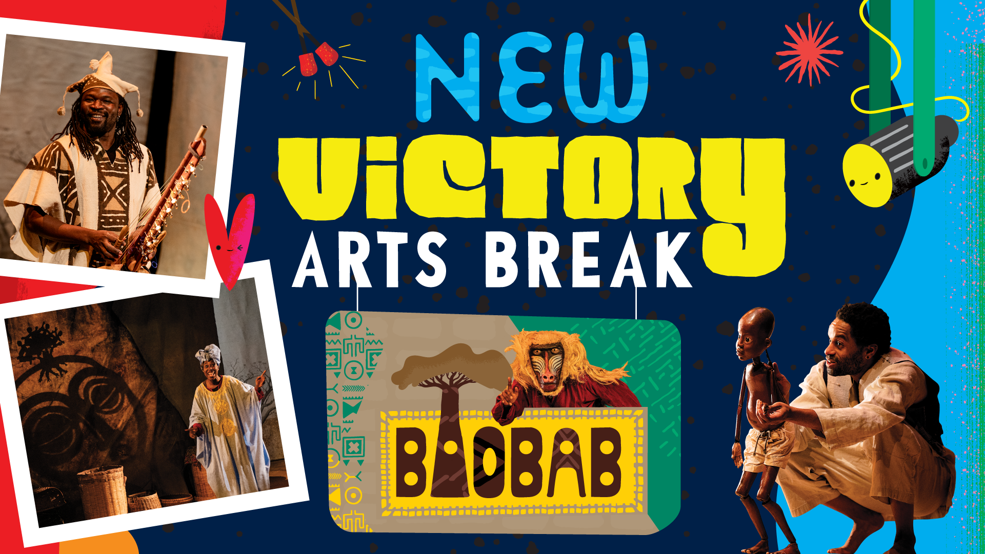 New Victory Arts Break: Boabab
