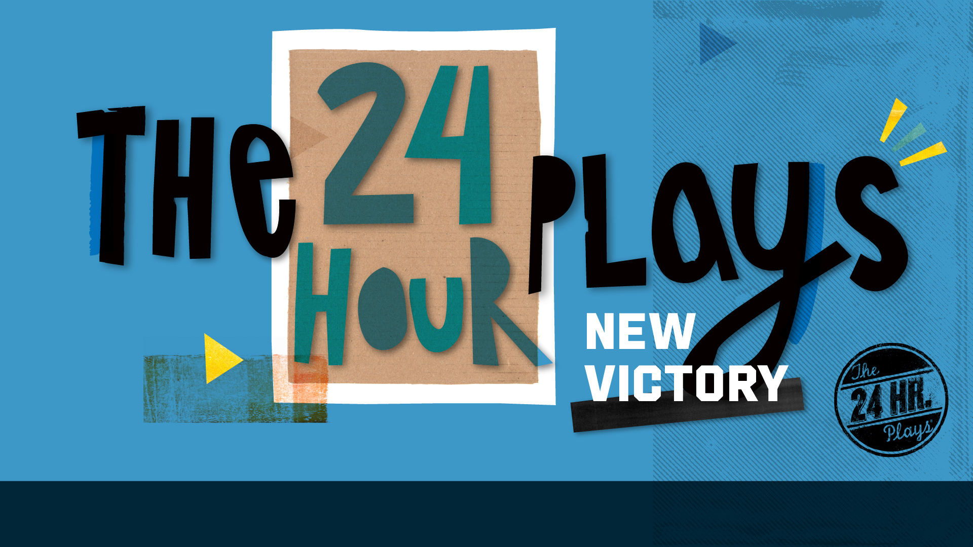 The 24 Hour Plays: New Victory