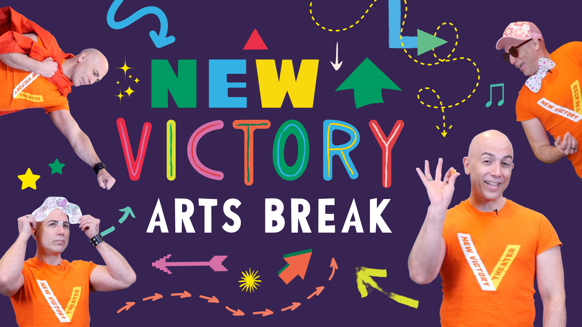 Colorful arrows surround the words New Victory Arts Break, and four cutout photos of New Victory Teaching Artist Alberto Denis wearing different costume elements are scattered around.