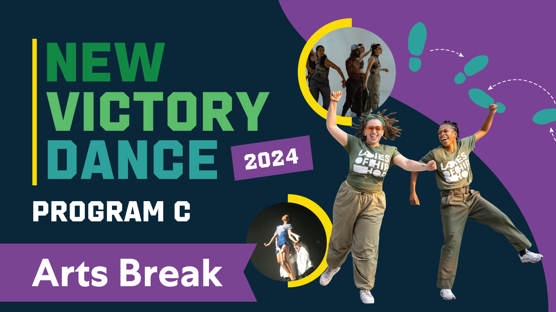 "New Victory Dance 2024 Arts Break: Program C" written in greens, teals and purples, surrounded by illustrated footsteps and photos of various dancers