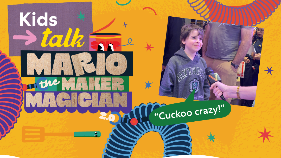 Kids (and grown-ups) talk MARIO THE MAKER MAGICIAN 2.0. To the right of the text is a photo of a boy wearing a gray sweatshirt with a microphone toward him and a speech bubble that reads 